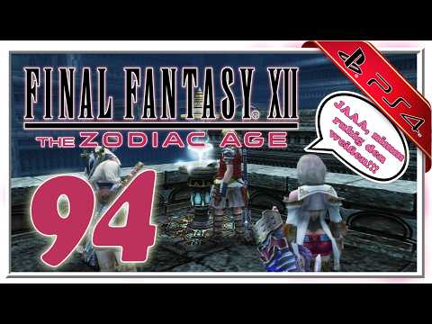 ★ Der Gang zum HÖHEPUNKT 🧐... ★ Final Fantasy XII Zodiac Age🀄| Part #94 [PS4] [Remaster]