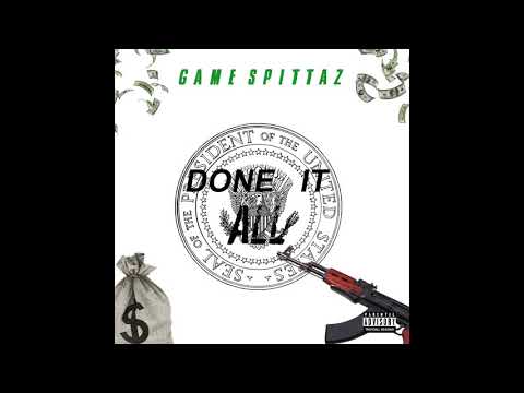 GAME SPITTAZ - Done It ALL (audio)