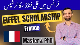 How to Apply for Eiffel Scholarship in France | Fully Funded Master’s & PhD 2026