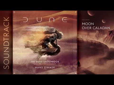 The Dune Sketchbook - Moon over Caladan (Music from the Soundtrack) by Hans Zimmer
