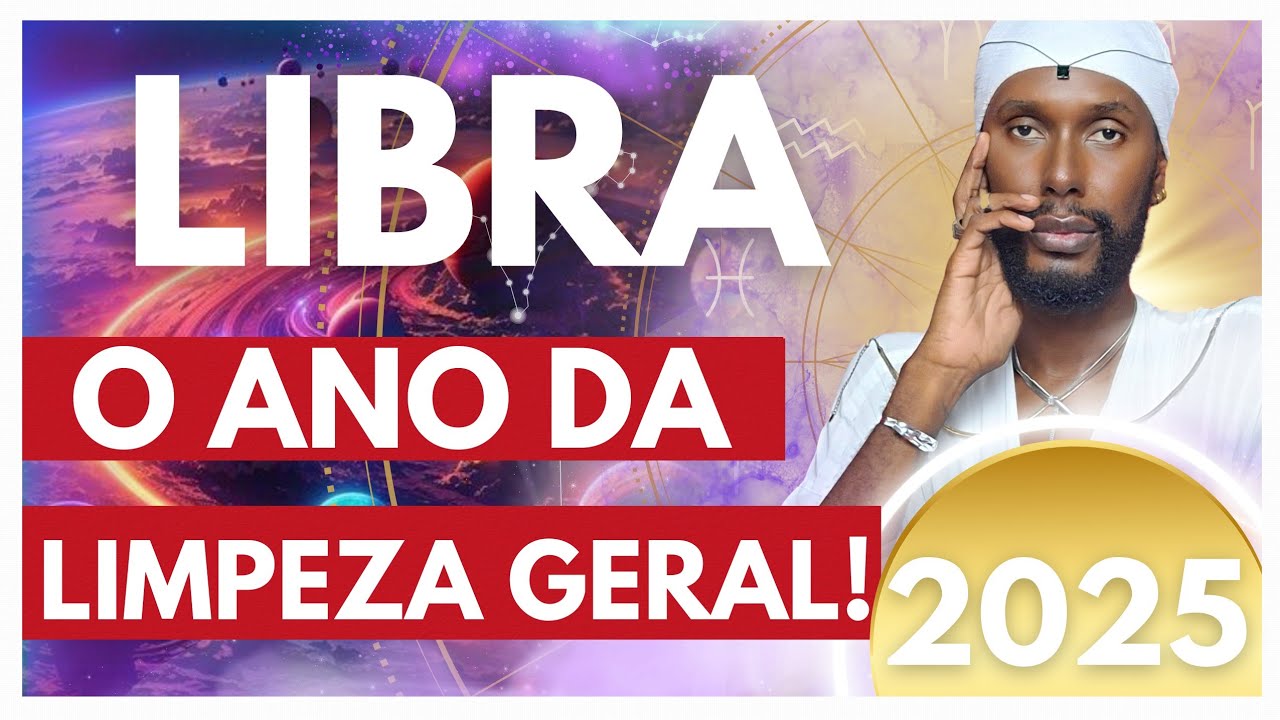 LIBRA 2025 - DESCARRE, SUCESSO E MUDANÇA FORÇADA!