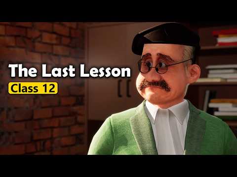 The Last Lesson Class 12 Animation