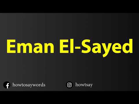 How To Pronounce Eman El Sayed إيمان السيد