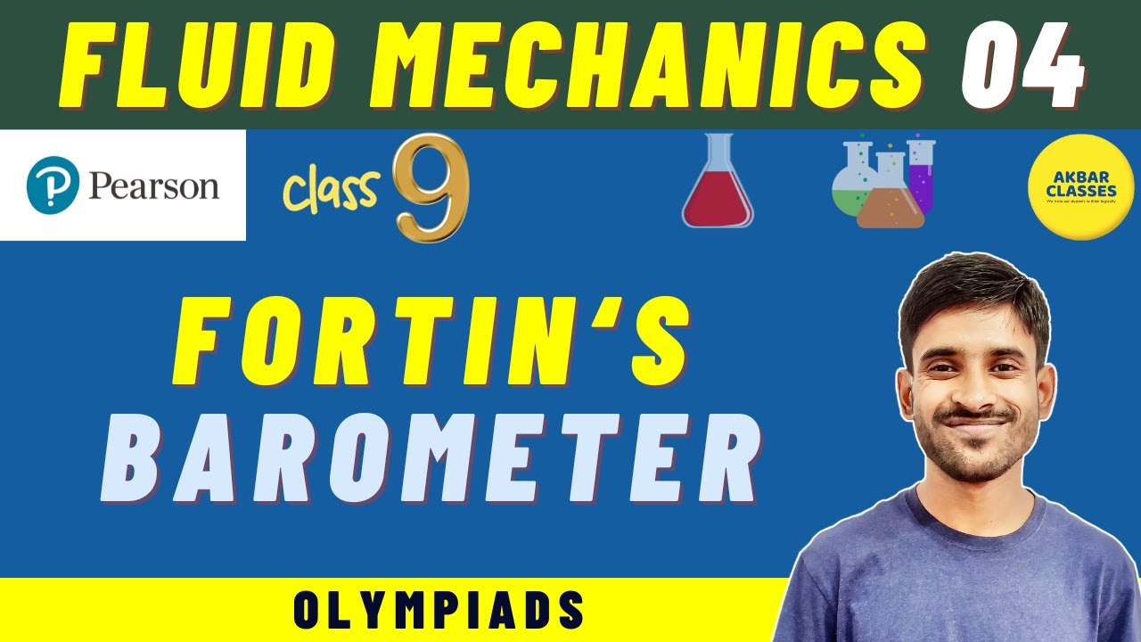 Class 9 Pearson IIT Foundation | Fluid Mechanics 04 | Fortin's Barometer