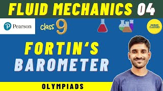 Class 9 Pearson IIT Foundation | Fluid Mechanics 04 | Fortin's Barometer