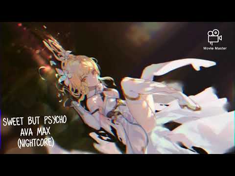 Nightcore~ sweet but psycho- Ava max