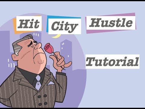 Hit City Hustle Tutorial