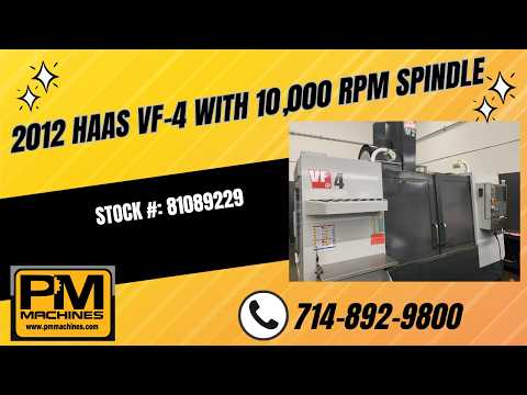 2012 HAAS VF-4 Vertical Machining Centers | PM Machines (1)