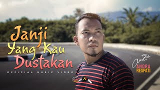 Download lagu Andra Respati - JANJI YANG KAU DUSTAKAN mp3