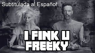 I Fink U Freeky - Die Antwoord - Subtitulada