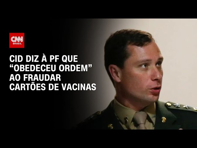 Cid diz à PF que “obedeceu ordem” ao fraudar cartões de vacinas | LIVE CNN