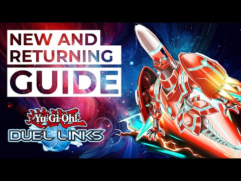 NEW AND RETURNING PLAYER GUIDE | Yu-Gi-Oh Duel Links