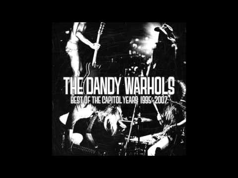 The Dandy Warhols - The Capitol Years 1995–2007 [Full Album] HD