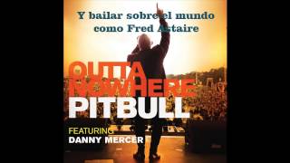 Outta nowhere(Subtitulada al español)Pitbull ft Da
