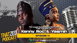 |TZP Ep94| Kenny Roc and Yasmin on putting up Zambias first movie on Netflix, plus more.