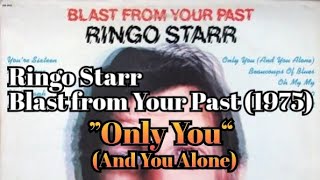 Ringo Starr-Only You (And You Alone)