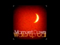 Moment Dawn - Broken Heart Reprise