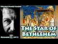 The Star of Bethlehem & Deep Questions About Christmas (Strange Planet Classic Throwback)