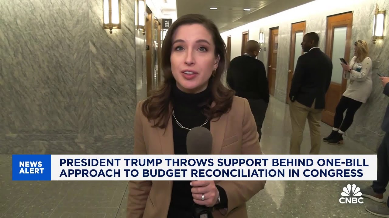President Trump throws support behind one-bill approach to budget reconciliation in Congress