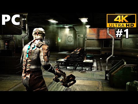 Dead Space Gameplay Walkthrough Part 1 - PC 4K 60FPS No Commentary
