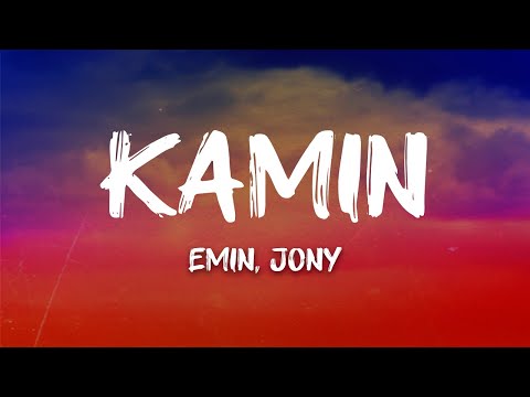 EMIN, JONY - Kamin (Lyrics)