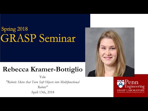 Spring 2018 GRASP Seminar Series: Rebecca Kramer-Bottiglio - April 13th