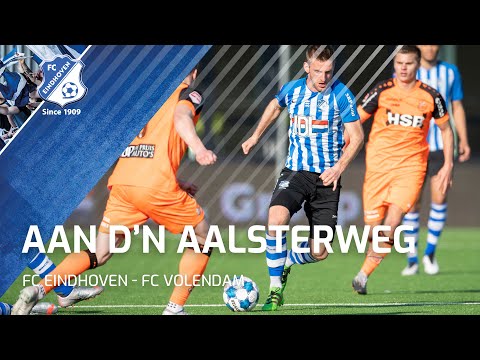 Aan d'n Aalsterweg | FC Eindhoven - FC Volendam | #FCEvol
