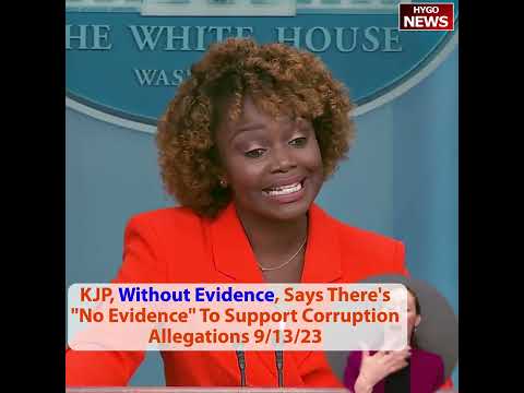 Really? KJP Walks Out When Asked Hunter; No Evidence To Support Corruption; illegitimate