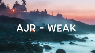 AJR - Weak Lyrics