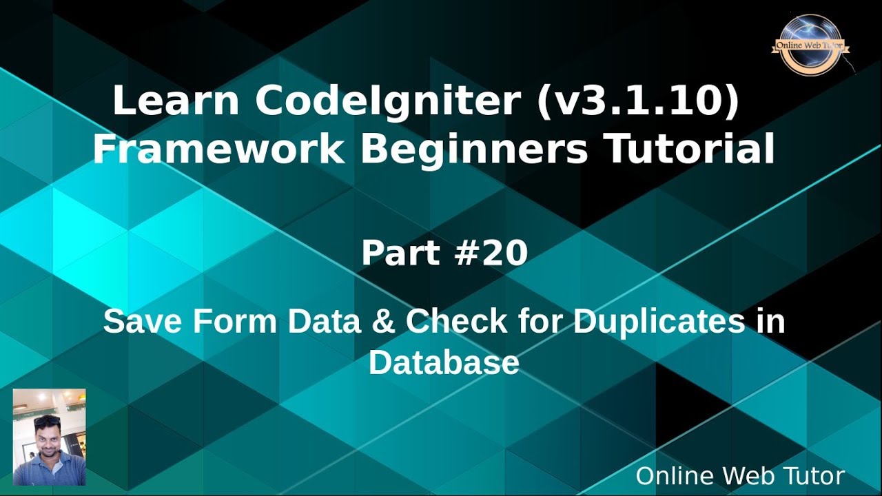 Learn CodeIgniter (v3.1.10) Framework Beginners Tutorial #20 - Save form data & Check for duplicacy