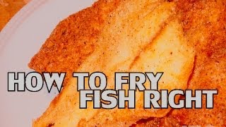 HOW TO FRY FISH RIGHT - TILAPIA