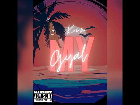 Kim - My Gyal