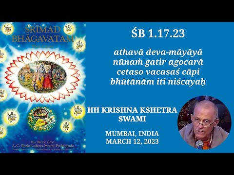 SB 1.17.23 - HH Krishna Kshetra Swami - ISKCON Chowpatty - 12.03.2023