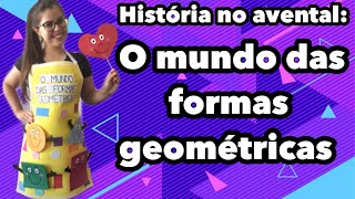 História no avental: O mundo das formas geométricas.