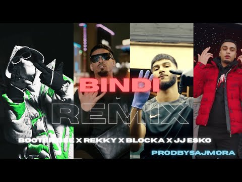 BOOTER BEE X REKKY X BLOCKA X JJ ESKO - “BINDI” | UK RAP REMIX 2025 [PRODBYSAJMORA]