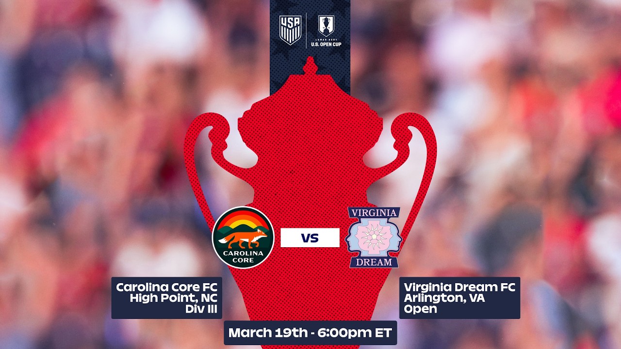 2026 Lamar Hunt U.S. Open Cup Round 1: Carolina Core FC vs. Virginia Dream FC