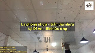 Thi công la phông, trần thả nhựa