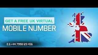 How to Get a FREE UK Virtual Mobile Number || UK FREE Phone Number || United Kingdom Mobile No