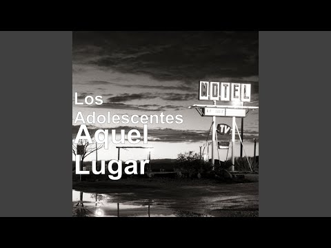 Aquel Lugar