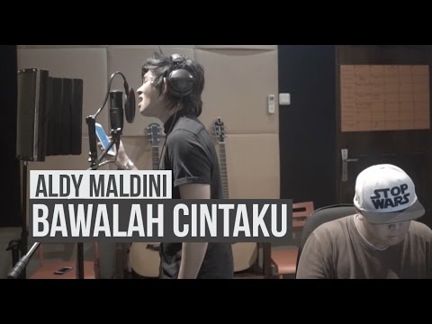 ALDY MALDINI - BAWALAH CINTAKU (COVER)