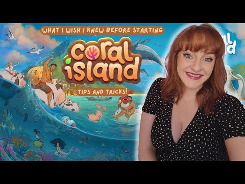 What I wish I knew before starting CORAL ISLAND!