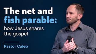 The net and fish parable