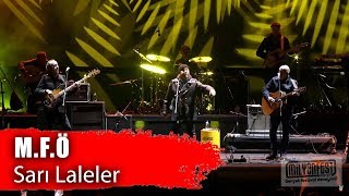 MFÖ - Sarı Laleler (Performance)