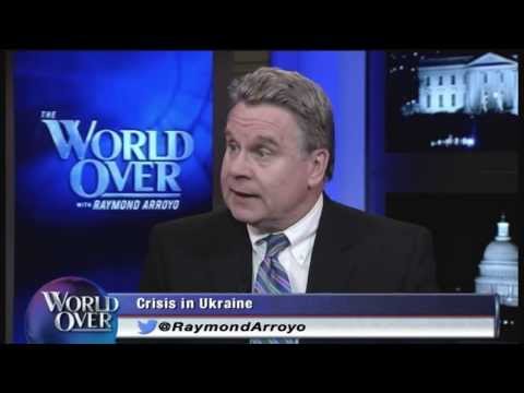 World Over - 2014-03-06 - Full Episode with Raymond Arroyo - Russia and Ukraine