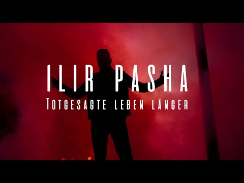 Ilir Pasha - Totgesagte leben länger (Official Video)