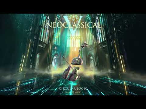 Brand X Music - Circular Logic - Neoclassical 5 (2025)