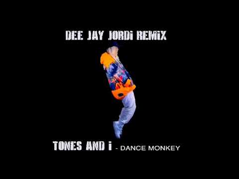 Tones And I :: Dance Monkey    'Dee Jay Jordi Remix' - BIG IN JAPAN -