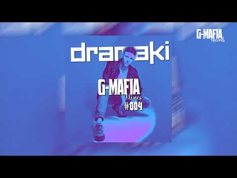 G-Mafia Mixes #004 - Dramaki