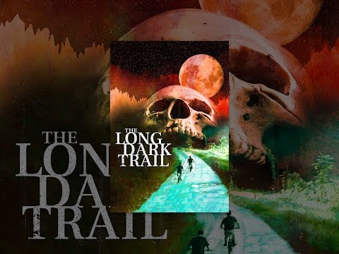 The Long Dark Trail