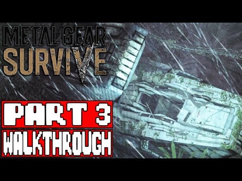 METAL GEAR SURVIVE Gameplay Walkthrough Part 3 - No Commentary
